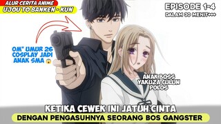 KETIKA CEWEK INI JATUH CINTA KEPADA PENGASUHNYA SEORANG BOS GANGST*R ‼️-  ujou to banken-kun eps 1-4