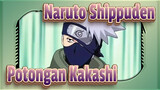 Naruto: Shippuden
Potongan Kakashi_B