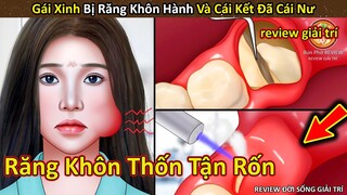 Nhím Cute Review Gái xinh bị răng khôn hành ra bã và cách xử lý đỉnh cao || Review Giải Trí Đời Sống