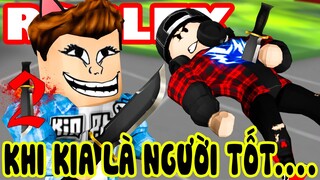 ROBLOX | Khi KiA Đím Thúi Tuyên Bố Làm Người Tốt Trong MURDER MYSTERY 2