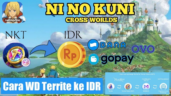 CARA WITHDRAW TERRITE KE IDR/RUPIAH | Ni No Kuni Cross Worlds