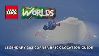 Legendary 3x3 Corner Brick Location Guide - LEGO Worlds