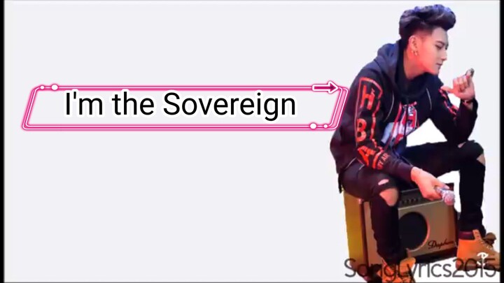 I'm the Sovereign - Zi Tao