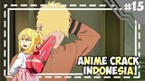 Rambut Legend -「 Anime Crack Indonesia 」#15