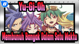 [Yu-Gi-Oh] Membunuh Banyak Dalam Satu Waktu bag #2_8