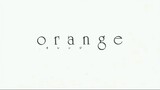 Opening Anime "Orange"