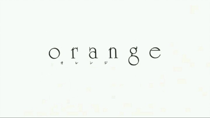 Opening Anime "Orange"