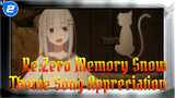 Re:ZERO -Starting Life in Another World- Memory Snow - Theme Song Appreciation_2