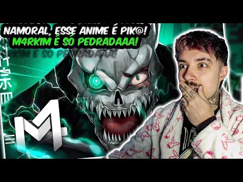 (PARECE MT BOM!) REAGINDO ao Kafka Hibino (Kaiju No. 8) - Abalo Sísmico | M4rkim | REACT // naiReact