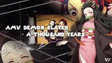 AMV Anime Demon Slayer SONG: a Thousand Years