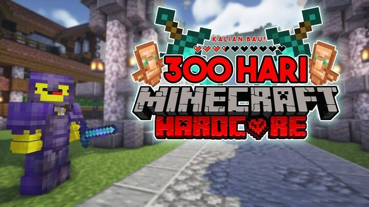 300 HARI DI MINECRAFT HARDCORE DAN INI YANG TERJADI