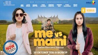 (Film Indo 2016) ME VS MAMI