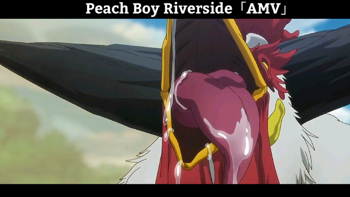 Peach Boy Riverside「AMV」Cực Hấp Dẫn