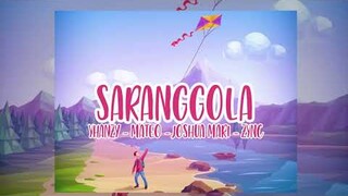 Saranggola - Yhanzy, Mateo, Joshua Mari & Zync