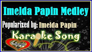 Imelda Papin Medley Karaoke Version- Karaoke Cover- Minus One