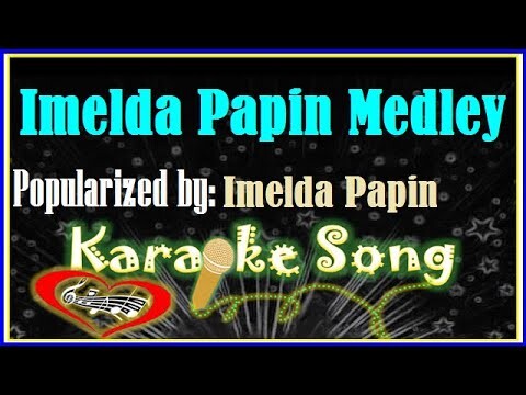 Imelda Papin Medley Karaoke Version- Karaoke Cover- Minus One