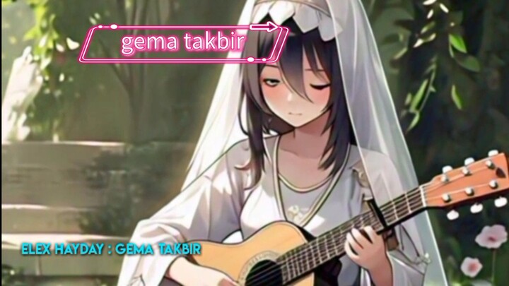 elex hayday gema takbir