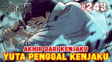 [JJK24] YUTA PENGGAL KEPALA KENJAKU❗ AKHIR BAGI KENJAKU❗JUJUTSU KAISEN 243❗