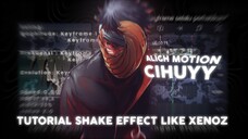 Tutorial AMV shake efek like XENOZ alight motion