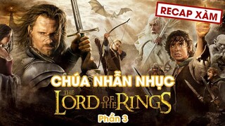 Recap Xàm #76: Chúa  Tể Của Những Chiếc Nhẫn (Phần 3)