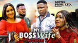 MY BOSS WIFE SEASON 3 (New Movie)Onny Micheal /Afuwape Rosemary 2024 Latest Nigerian Nollywood Movie