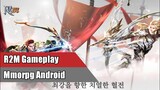R2M Gameplay - Open World MMOPRG Android