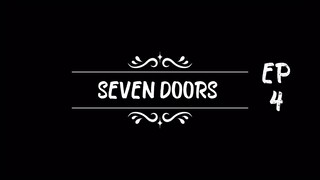 SEVEN DOORS EP 4