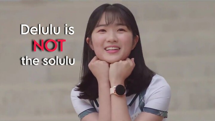 k-drama proving delulu is not the solulu