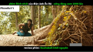 Sử thi Baahubali khởi nguyên #phimsieuanhhung