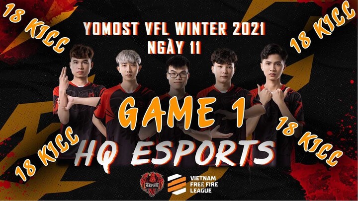 Xem trận đấu Booyah với 18 kill của HQ Esports |Yomost VFL Winter 2021 [Ngày 11] TRẬN 1