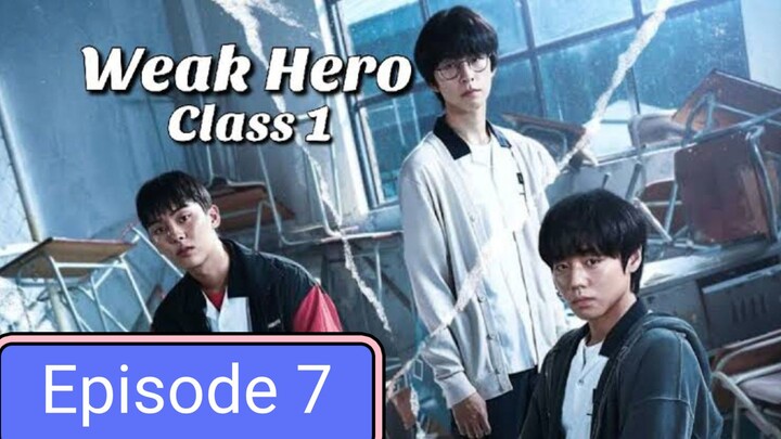 Weak Hero Class 1 Episode 07 in Hindi dubbed
