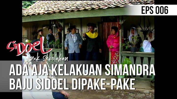 SI DOEL ANAK SEKOLAHAN - Ada Aja Kelakuan Simandra Baju Sidoel Dipake-Pake