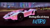 Phân tích và hướng dẫn sử dụng Nitro hiệu quả | Asphalt 9