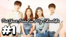 Put Your Head on My Shoulder sub indo eps #1