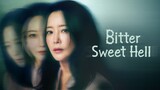 Bitter Sweet Hell | Episode 2 | English Subtitle | Korean Drama