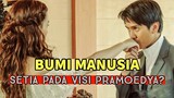 BUMI MANUSIA (2019) - The Talkies Review