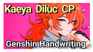 Kaeya Diluc CP [Genshin Impact Handwriting]