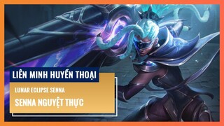 Senna Nguyệt Thực | Liên Minh Huyền Thoại 12.8