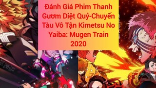 Đánh giá Phim Thanh Gươm Diệt Quỷ- Chuyến Tàu Vô Tận Kimetsu no Yaiba