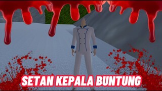 Setan Kepala Buntung || Sakura Hantu || Sakura Horor || Sakura School Simulator || Film Horor