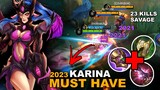 KARINA 2023 New Build & Combo | SAVAGE x 23 KILLS | Top 1 Global Karina Build | MLBB