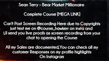 Sean Terry course  - Bear Market Millionaire download