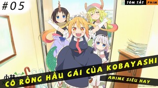 REVIEW PHIM ANIME HAY ||| CÔ RỒNG HẦU GÁI CỦA KOBAYASHI || TẬP 5 || CÔ HẦU LONG TỘC ĐI HỌC ẢO THUẬT