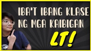 Iba't Ibang klase ng mga kaibigan!(Tamaan wag magalit)|KimCyrus Tinio