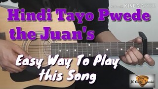 Hindi Tayo Pwede -  the Juans Guitar Chords (Guitar Tutorial) (Easy Guitar Chords)
