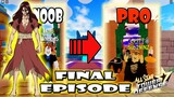 BEATING THE LAST MAP IN WORLD ONE - NOOB TO PRO FINAL EPISODE