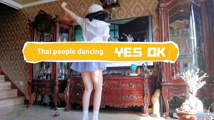 I learned to dance "Yes OK" from Thai
