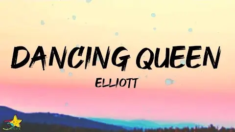 Elliot - Dancing Queen (Lyrics) (Cover) [Originally by ABBA)