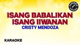 Isang Babalikan Isang Iiwanan (Karaoke) - Cristy Mendoza