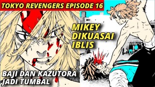 TOKYO REVENGERS EPISODE 16 SUB INDONESIA (MIKEY DIKUASAI IBLIS)